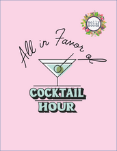 Load image into Gallery viewer, All in Favor of Cocktail Hour Printable Wall Art Digital Download
