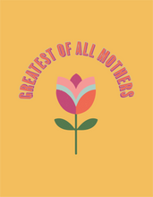 Load image into Gallery viewer, Greatest of All Mothers FREEBIE Printable Greeting Card