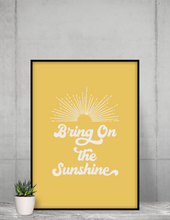 Load image into Gallery viewer, Bring On the Sunshine Printable Wall Art Digital Download Cheery Home Decor