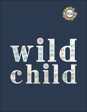 Load image into Gallery viewer, Wild Child In Floral Text Printable Digital Download Wall Art Home Decor