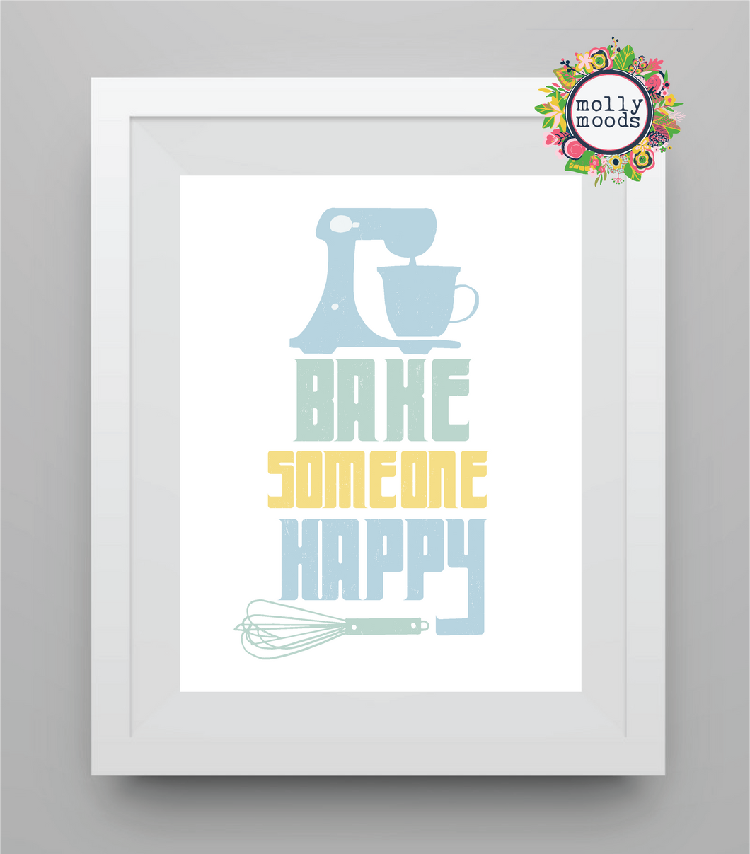 Bake Someone Happy Digital Download Printable Wall Art for Bakers, Chefs, Cooks, Bakeries