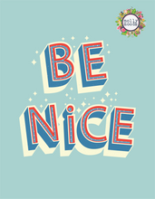 Load image into Gallery viewer, Be Nice Digital Download Printable Wall Art
