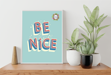 Load image into Gallery viewer, Be Nice Digital Download Printable Wall Art
