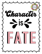 Load image into Gallery viewer, Character Is Fate Text Poster FREEBIE Printable Digital Download
