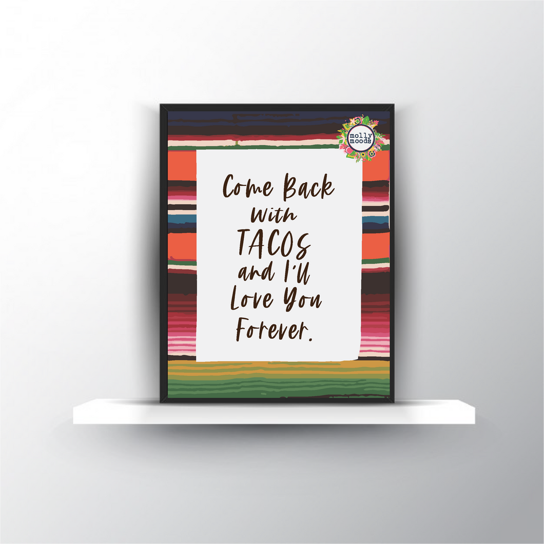 Comeback With Tacos And I'll Love You Forever FREEBIE Printable, Digital Download Wall Decor, Mood Board, Dorm Room