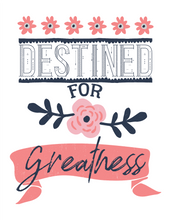 Load image into Gallery viewer, Destined For Greatness Printable Digital Download Wall Art, Printable Poster, Inexpensive Gift
