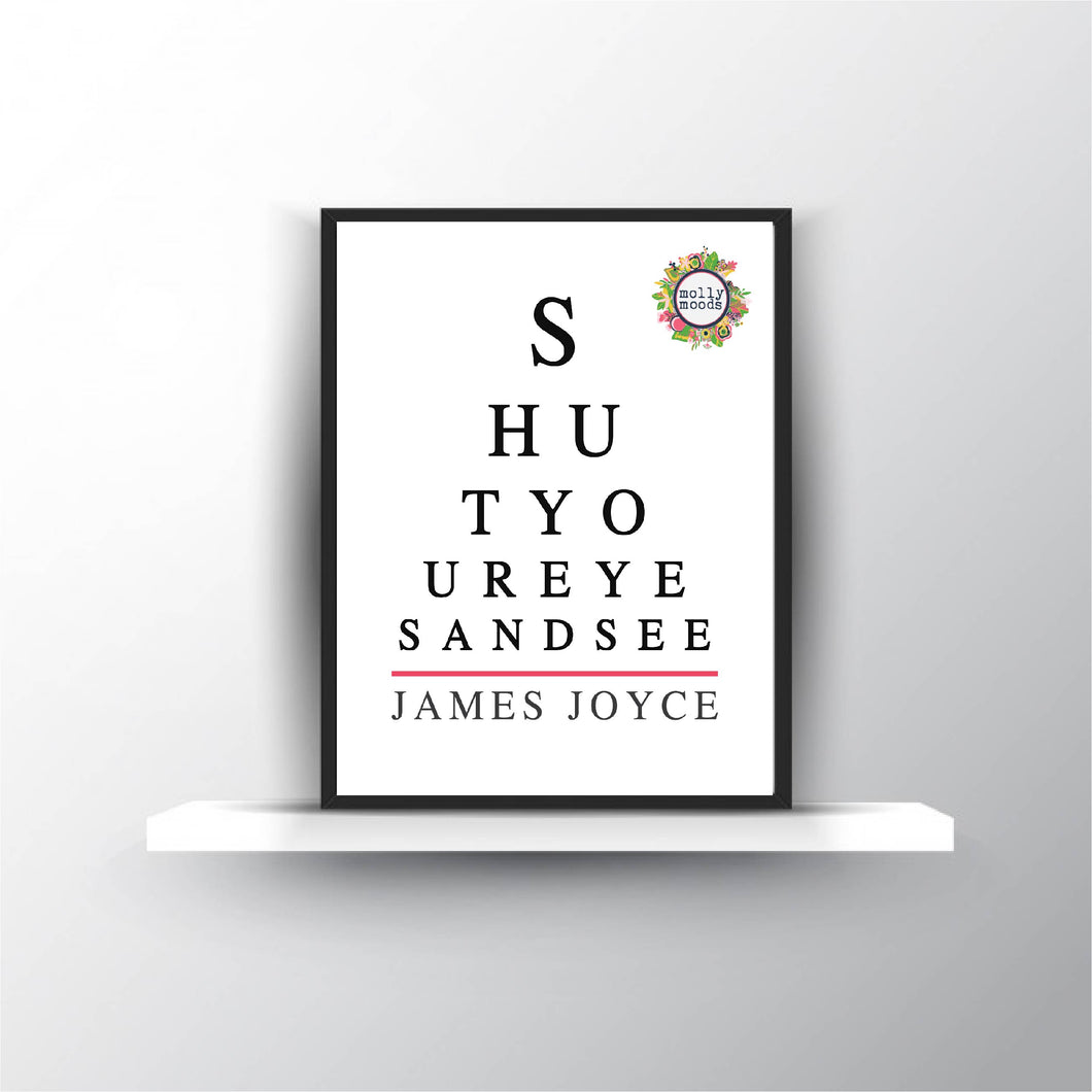 Shut Your Eyes And See James Joyce FREEBIE Printable Art, Digital Download, Wall Arts, Great Quotes for Walls