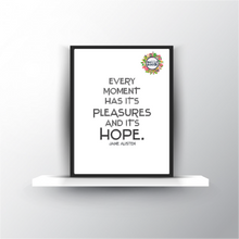 Load image into Gallery viewer, Jane Austen Pleasures and Hope Quote Printable Digital Download Quotable Wall Art Literary Typeface Reader Gift
