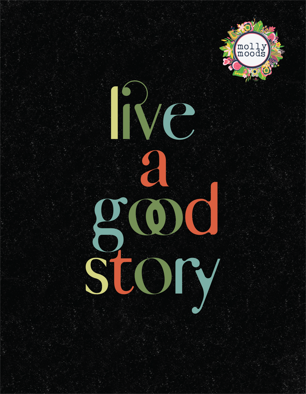 Live a Good Story Printable Wall Art Digital Download Live a