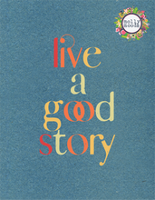 Load image into Gallery viewer, Live a Good Story Printable Wall Art Digital Download Live a
