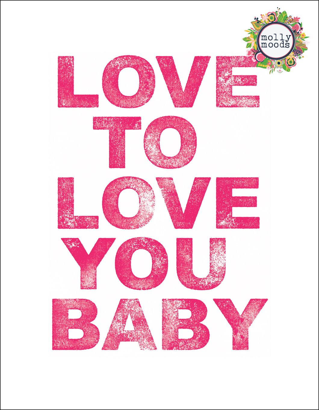 Love to Love You Baby Digital Download Printable Wall Art