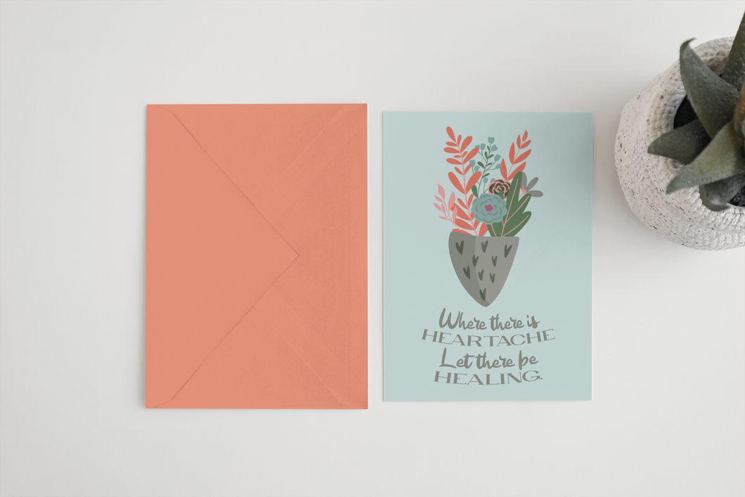 Where There Is Heartache FREE Printable Sympathy Greeting Card Digital Download