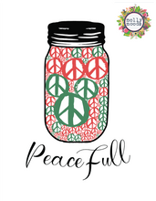 Load image into Gallery viewer, Peace-Full Mason Jar Holiday Wall Art Printable Digital Download Christmas Gift
