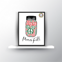 Load image into Gallery viewer, Peace-Full Mason Jar Holiday Wall Art Printable Digital Download Christmas Gift
