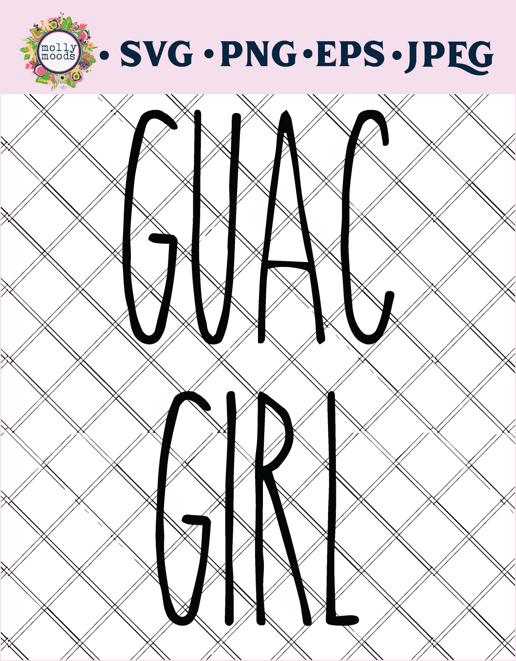 Guac Girl SVG Digital Download File for Cricut Crafting