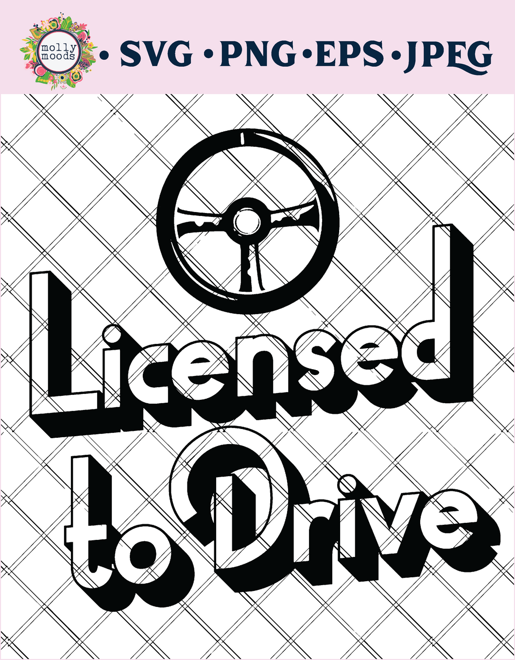 Licensed to Drive FREEBIE SVG, JPEG, PNG, EPS,Files for Cricut, Crafting, Projects, Designing