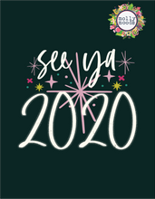 Load image into Gallery viewer, See Ya 2020 New Year&#39;s FREEBIE Printable Holiday Digital Download
