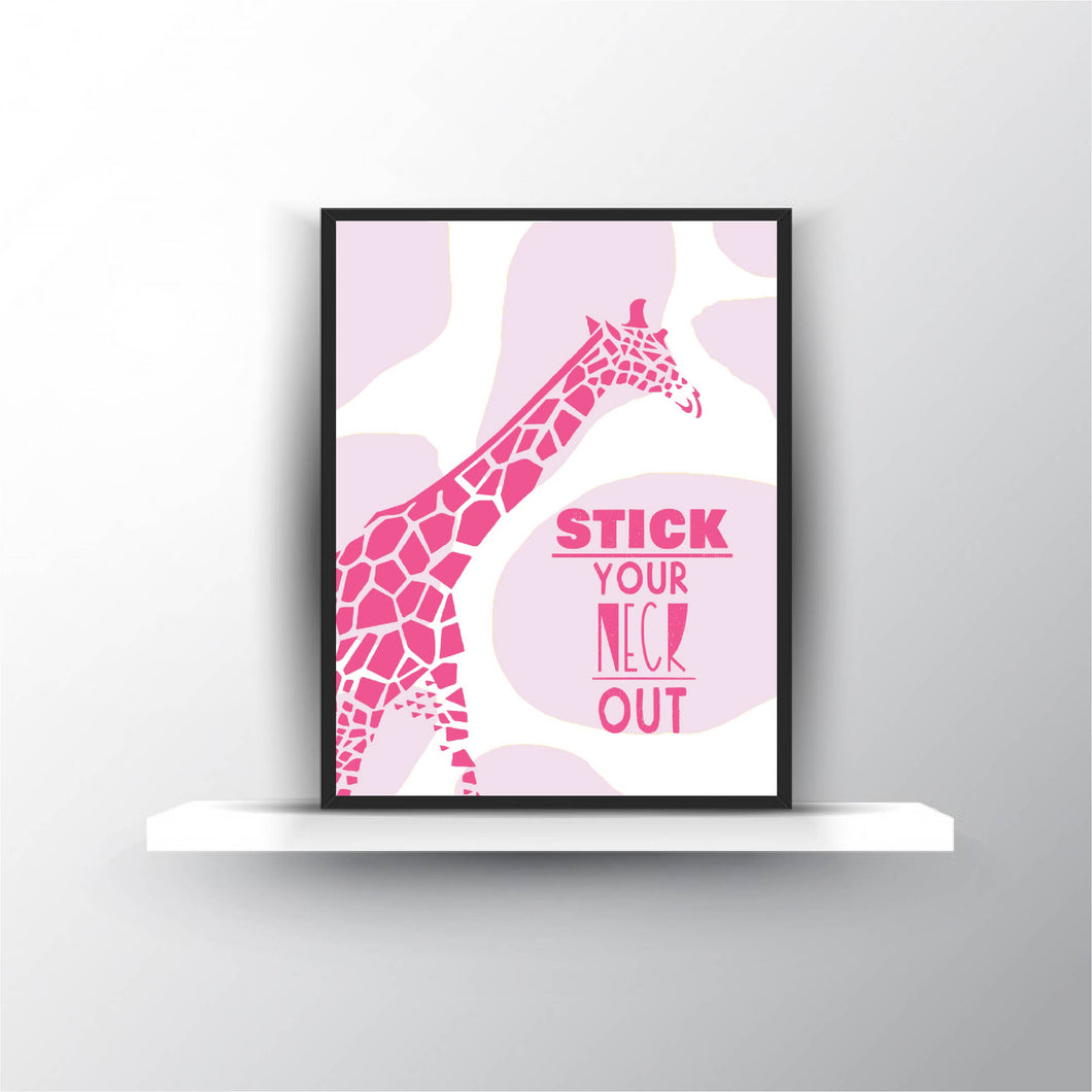 Stick Your Neck Out Pink Giraffe Printable Digital Download Gift for Animal Lover