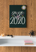 Load image into Gallery viewer, See Ya 2020 New Year&#39;s FREEBIE Printable Holiday Digital Download
